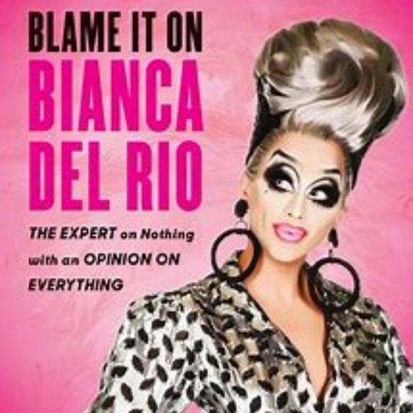 'Blame It on Bianca Del Rio' book, authored by drag queen Bianca Del  Rio - Picture 1 of 4